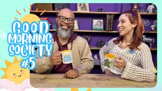Cthulhu & Burgundy bring all the table presence, we play TWO games, and more! | Good Morning Society