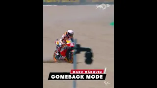 Marc marquez comeback mode