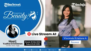 🔴 LIVE Inspiring Beauty Bersama Seorang Perawat, Vincensia Kristiana A