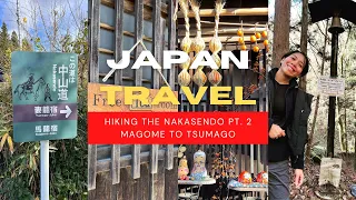 Japan Hiking&Travel | Nakasendo Pt 2 | Hiking Magome to Tsumago