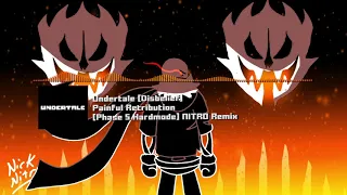 Undertale Disbelief - "Painful Retribution" [Phase 5 Hardmode] NITRO Remix