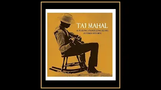 Taj Mahal - Ultrasonic Studios New York 1974  (Complete Bootleg)