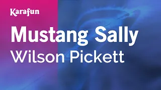 Mustang Sally - Wilson Pickett | Karaoke Version | KaraFun