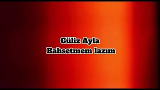 Güliz Ayla~Bahsetmem Lazım(speed up)