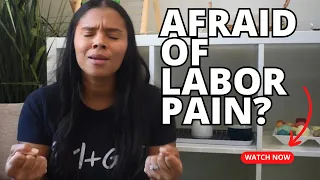 Overcoming Your Fear of Pain in Labor | Mental Preparation for a Natural Birth | A Werking Mama