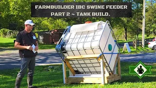 IBC pig feeder Part. 2 (Tank build) From $2000 feeders to a $200 DIY #pigs #pasturedpigs #feed