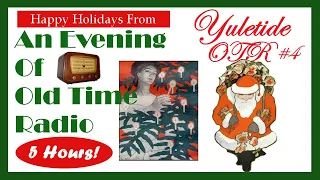 All Night Old Time Radio Shows - A Yuletide OTR #4 | 5 Hours of Classic Christmas Radio Shows