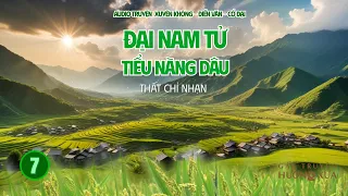 Đại Nam Tử Tiểu Nàng Dâu (Phần 7-CUỐI)