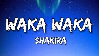 SHAKIRA - WAKA WAKA [“Tsamina mina zangalewa, This time for Africa”] (Lyrics)