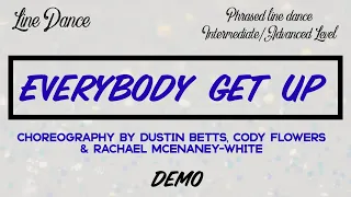 EVERYBODY GET UP line dance demo, choreography Dustin Betts, Cody Flowers & Rachael McEnaney-White