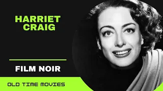 Harriet Craig (1950) [Film Noir] [Drama] [Joan Crawford]