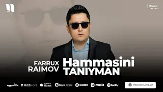 Farrux Raimov - Hammasini taniyman (audio 2023)