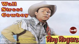 Roy Rogers | Wall Street Cowboy (1939) | Full Movie | Roy Rogers, George 'Gabby' Hayes