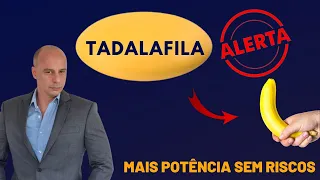 TADALAFILA: NÃO USE Sem Saber Isso || Dr. Moacir Rosa