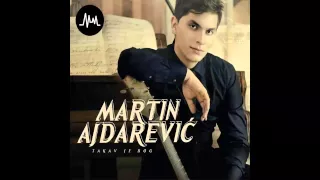 Martin Ajdarevic - Sudbina zla - (Audio 2013) HD