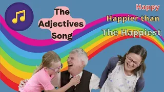Song of the Comparative and Superlative Adjectives. English with Us