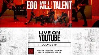 EGO KILL TALENT #LIVE