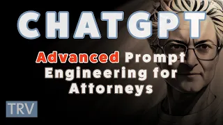 #ChatGPT: Advanced Prompt Engineering for Lawyers and Other Professionals.