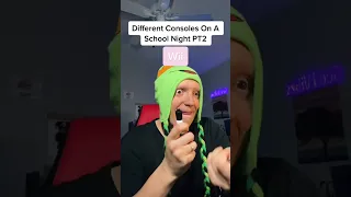 Consoles on a school night PT2 #funny #gamer #comedy #relatable #gaming