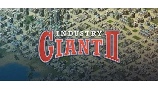 Industry Giant 2 - Trailer