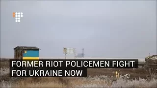 Former Riot Policemen Fight For Ukraine Now