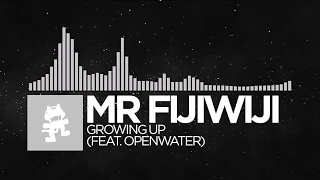 [Electronic] - Mr FijiWiji - Growing Up (feat. Openwater) [Monstercat EP Release]