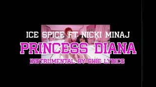 Ice Spice ft Nicki Minaj PRINCESS DIANA INSTRUMENTAL