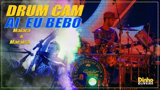 AI EU BEBO  - MAIARA & MARAISA | DRUM CAM #DINHOOLIVEIRA | Jair Super Cap show