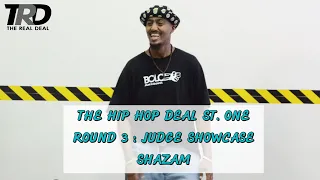 THE HIP HOP DEAL St. One: Judge Showcase | Shazam (Riddim Nation)