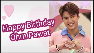 Ohm Pawat Happy 22nd birthday