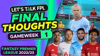 FINAL TEAM SELECTION THOUGHTS FOR GW1  | FANTASY PREMIER LEAGUE 2022/23 TIPS