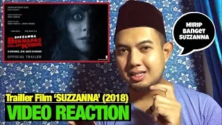 Official Trailer SUZZANNA (2018) - BERNAFAS DALAM KUBUR ‘LUNA MAYA’ | VIDEO REACTION