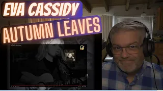 Eva Cassidy - Autumn Leaves - Reaction - Even when she was sick, she was brilliant...