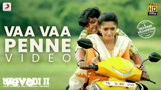 Uriyadi 2 - Vaa Vaa Penne Video (Tamil) | Vijay Kumar | Govind Vasantha