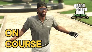 GTA: Online The Contract - On Course [Pre Mission] Franklin Clinton | Dr. Dre  | Ram Golf Carts