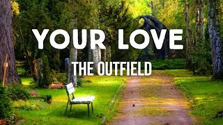 Your Love - The Outfield (Lyrics)