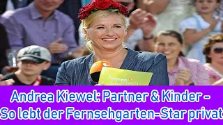 Andrea Kiewel: Partner & Kinder - So lebt der Fernsehgarten-Star privat