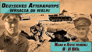 Bitwy Świata.  Wojna w Afryce - Niemcy wkraczają  do walki  III-VI 1941r. Subtitles.