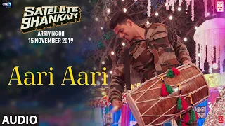 Aari Aari Full Audio | Satellite Shankar | Sooraj Pancholi Megha | Tanishk Bagchi | Bombay Rockers