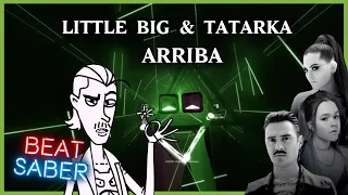 BEAT SABER | Little Big & Tatarka - Arriba (feat. Clean Bandit) | Full Combo