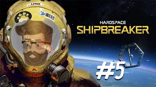 Fatal Mistakes - Hardspace: Shipbreaker Gameplay (Part 5)