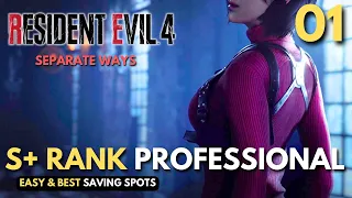 Resident Evil 4 - Separate Ways | S+ Rank Professional | Easy Guide/Walkthrough (Chapter 1 to 4)