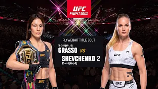 UFC Fight Night: Alexa Grasso vs Valentina Shevchenko 2 | Full Fight - Flyweight Championship