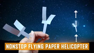 Continuously Flying Paper Helicopter | DIY - Paper Helicopter Craft