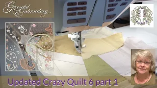 Romantic Crazy Quilt 6 updated part 1