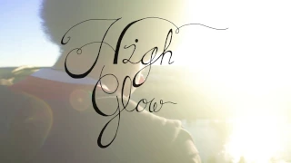 High Glow Teaser