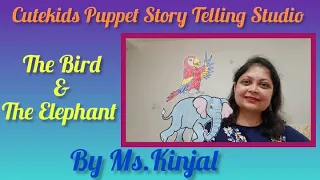 'The Bird & The Elephant'- Cutekids Puppet Story Telling Studio by Ms. Kinjal