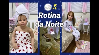 PRIMEIRA ROTINA DA NOITE DA ISA MINHA TODDLER REBORN