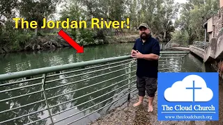 Visiting the Jordan River in Israel 2024