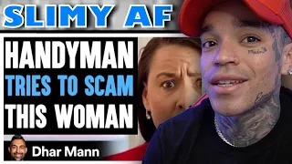 Dhar Mann - Handyman TRIES TO SCAM Woman, He Instantly Regrets It [reaction]